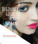 Cover of A Beginners Guide to Beauty Pagent